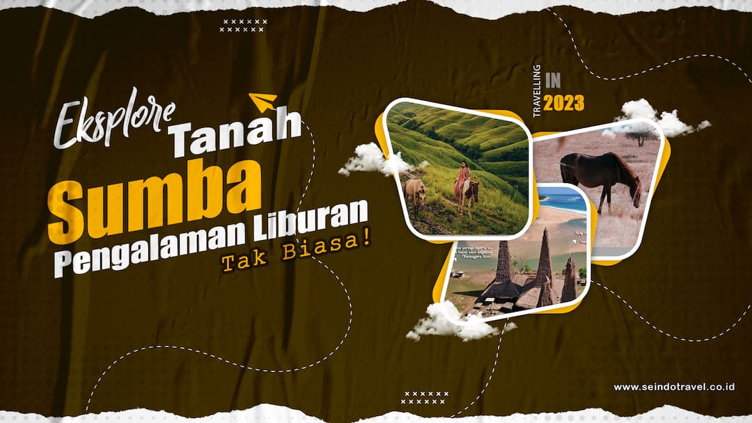 Eksplore Sumba: Misteri Situs Ratenggo hingga Eksotika Alamnya